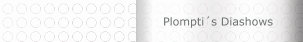 Plompti´s Diashows